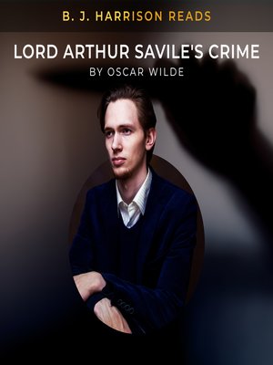 cover image of B. J. Harrison Reads Lord Arthur Savile's Crime